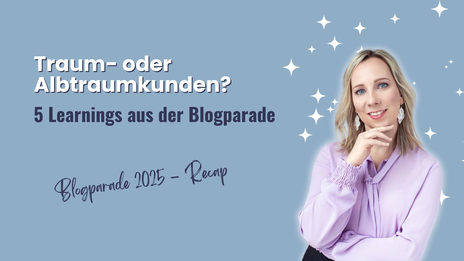 Bannerbild zur Blogparade 2025: 5 Meinungen zu Traum- oder Albtraumkunden